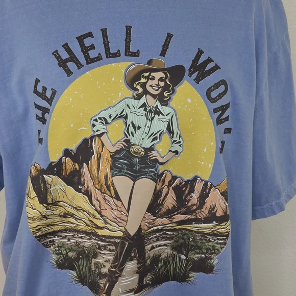 "The Hell I Won't" Denim Blue Short Sleeve Unisex Tee Size XL - Picture 4 of 7
